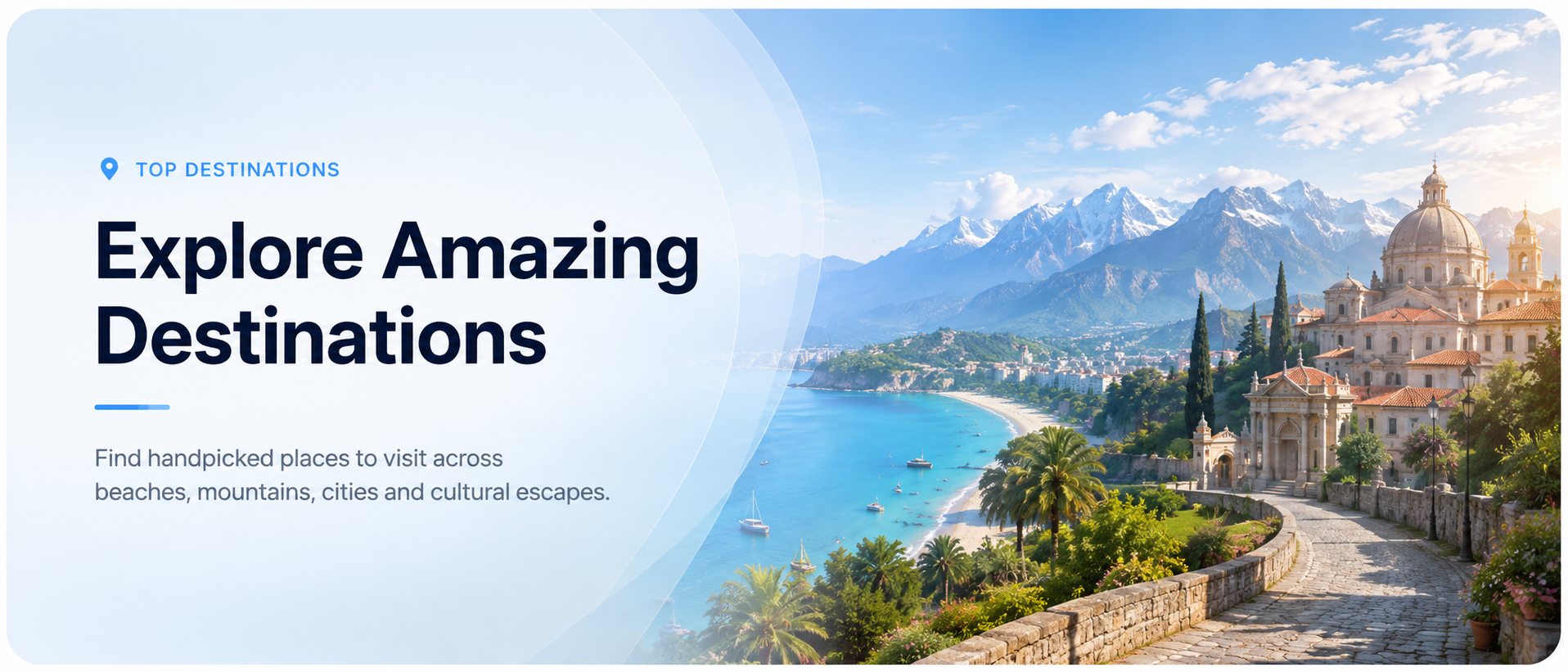 Explore amazing destinations across beaches, mountains, cities and cultural escapes