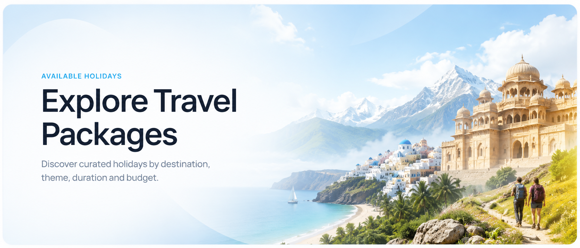 Explore travel packages with curated holidays by destination, theme, duration and budget